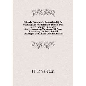   DaniÃ«l Chantepie De La Saus (Dutch Edition): J J. P. Valeton: Books