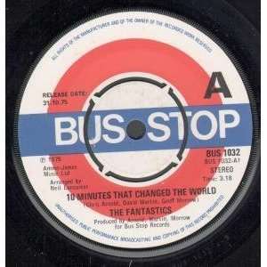   THE WORLD 7 INCH (7 VINYL 45) UK BUS STOP 1975: FANTASTICS: Music