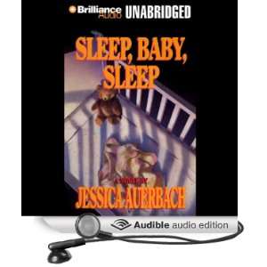  Sleep, Baby, Sleep (Audible Audio Edition): Jessica 