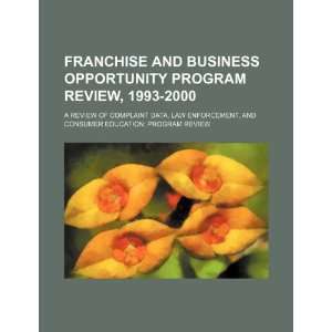  Franchise and business opportunity program review, 1993 