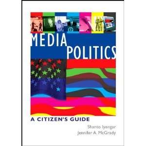  Media Politics (text only) by S. Iyengar by J.McGrady:  N 