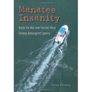  Manatee Insanity Inside the War over Floridas Most 