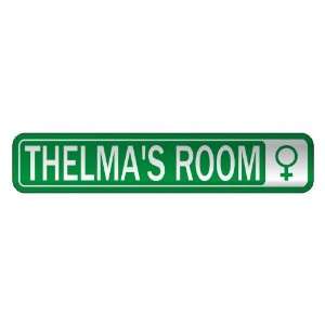   THELMA S ROOM  STREET SIGN NAME: Home Improvement