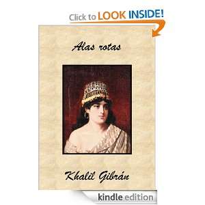 Alas rotas (Spanish Edition) Khalil Gibrán  Kindle Store