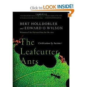  The Leafcutter Ants: Civilization by Instinct [Paperback 