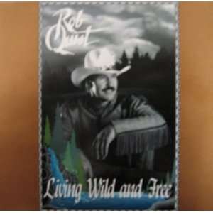    Rob Quist ~ Living Wild and Free ~ CD ~ 1994 