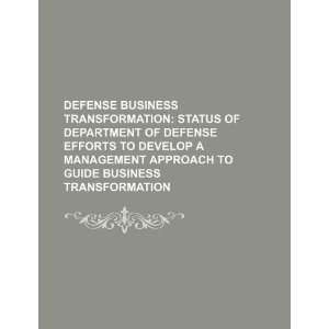  business transformation status of Department of Defense efforts 