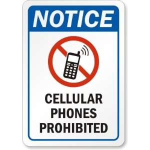  Notice: Cellular Phones prohibited Laminated Vinyl Sign 