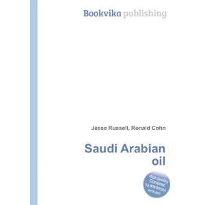  Saudi Arabian oil Ronald Cohn Jesse Russell Books