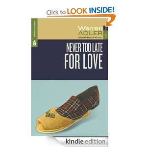 Never Too Late For Love Warren Adler  Kindle Store