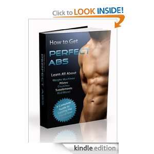 How to Get Perfect ABS (Muscles and Abs) Bill Vincent  