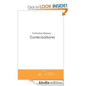 Contes barbares (French Edition): Catherine KILLARNEY:  