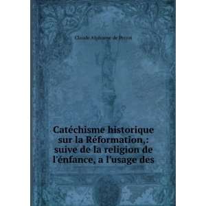   de lÃ©nfance, a lusage des . Claude Alphonse de Perrot Books