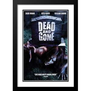  Dead and Gone 32x45 Framed and Double Matted Movie Poster 