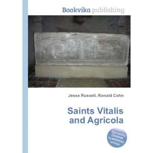    Saints Vitalis and Agricola Ronald Cohn Jesse Russell Books