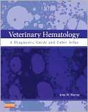 Veterinary Hematology A Diagnostic Guide and Color Atlas