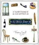 Le Road Trip A Travelers Journal of Love 