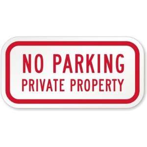 Reflective Aluminum No Parking Private Property Sign 