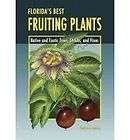 Florida Best Fruiting Plants Native & Exotic Trees Shru