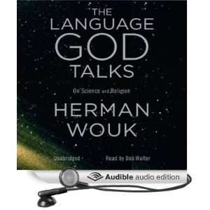 The Language God Talks: On Science and Religion [Unabridged] [Audible 