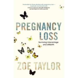 Image Pregnancy Loss Surviving Miscarriage and Stillbirth Zoe 