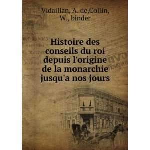   monarchie jusqua nos jours A. de,Collin, W., binder Vidaillan Books