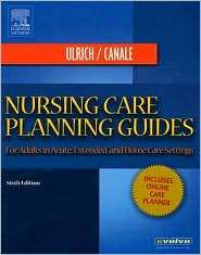 Nursing Care Planning Guides For Adults in Acute, Extended and Home 
