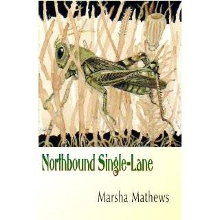 Northbound Single Lane by Marsha Mathews (Paperback   2010)