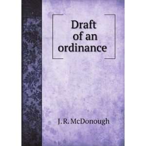  Draft of an ordinance: J. R. McDonough: Books