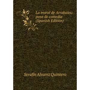   paso de comedia (Spanish Edition) SerafÃ­n Alvarez Quintero Books