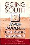 Going South Jewish Women in the Civil Rights Movement, (081479775X 