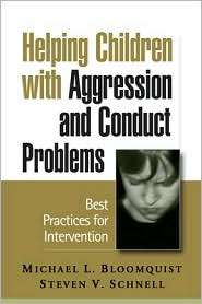 Helping Children with Aggression and Conduct Problems Best Practices 