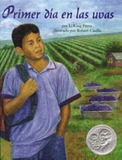   Primer dia en las uvas by L. King Perez, Lee & Low 