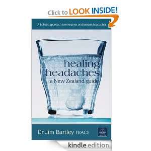 Healing Headaches Jim Bartley  Kindle Store
