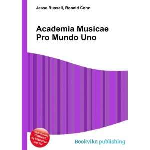  Academia Musicae Pro Mundo Uno Ronald Cohn Jesse Russell 