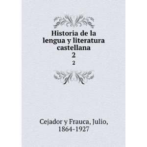  Historia de la lengua y literatura castellana. 2 Julio 