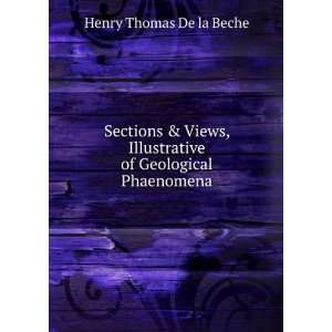   of Geological Phaenomena Henry Thomas De la Beche  Books