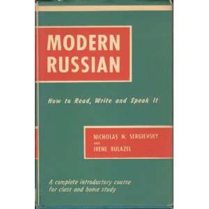   read, write and speak it Nicholas N. Sergievsky, Irene Bulazel Books