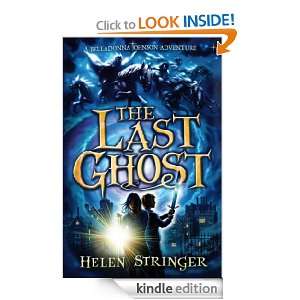 The Last Ghost (Belladonna Johnson Mystery) Helen Stringer  