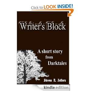 Writers Block (An amazing story from Darktales): Steven R. Zellers 