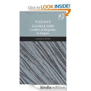 Violent Globalisms Cornelia Beyer  Kindle Store