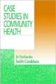 Case Studies In Community Health, (0761914056), Jo Fairbanks 