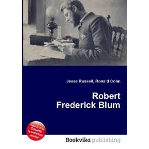  Robert Frederick Blum Ronald Cohn Jesse Russell Books