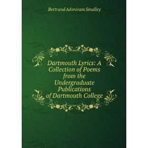  Dartmouth Lyrics A Collection of Poems from the Undergraduate 