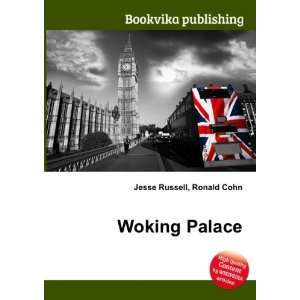  Woking Palace Ronald Cohn Jesse Russell Books