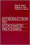 Introduction to Stochastic Processes, (0881332674), Paul G. Hoel 