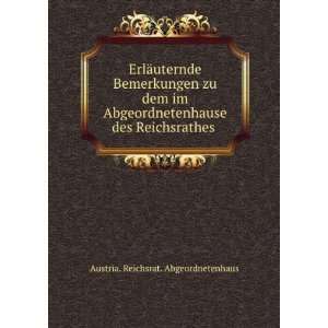  des Reichsrathes . Austria. Reichsrat. Abgeordnetenhaus Books