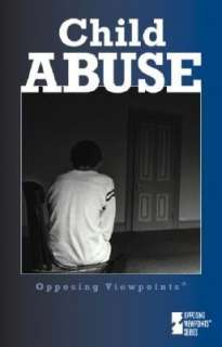   Child Abuse Opposing Viewpoints by Louise I. Gerdes 