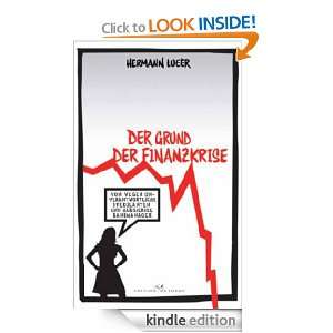 Der Grund der Finanzkrise (German Edition) Hermann Lueer  
