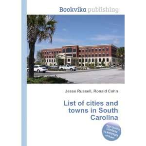 List of cities and towns in South Carolina: Ronald Cohn 